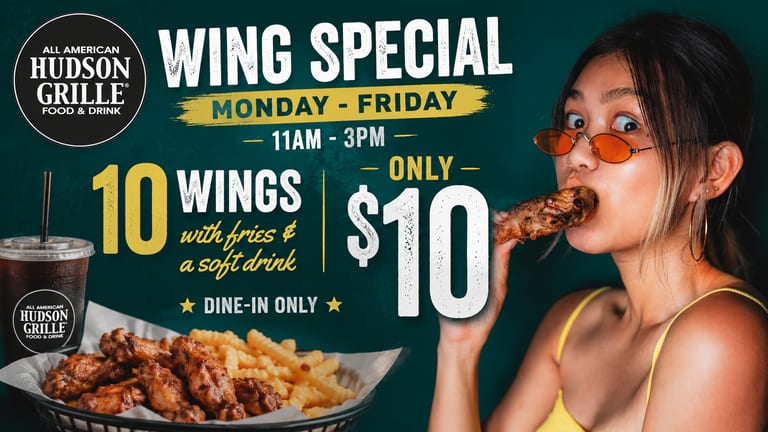$10 Wing Lunch Special: Monday-Friday, 11am-3pm